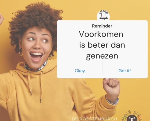 Voorkomen is beter dn genezen